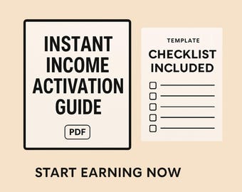 Sofortiges Einkommen Aktivierungsanleitung - Make Geld schnell Digitale PDF Notfall Income Anfänger Seite Hustle Printable