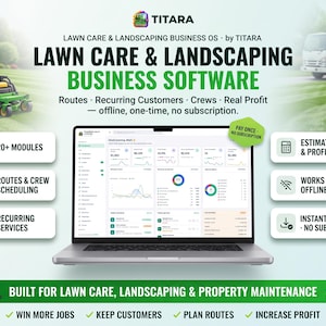 May include: A laptop displaying Titara lawn care and landscaping business software with a dashboard showing financial data. The image features text including 20+ modules, routes and crew scheduling, recurring services, estimates and profit, works offline, and instant download. A green lawn, a mower, and a truck are visible.