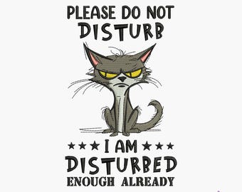 Grumpy Cat Embroidery Design, Funny Do Not Disturb Quote Pattern (Digital Download)