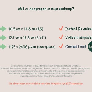 May include: A green arrow pointing right with the text "10.5 cm x 14.8 cm (A6)" next to it. A green arrow pointing right with the text "12.7 cm x 17.8 cm (5"x7")" next to it. A green arrow pointing right with the text "1125 x 2436 pixels (smartphone)" next to it. A green checkmark with the text "Instant Download" next to it. A green checkmark with the text "Fully customisable" next to it. A green checkmark with the text "Made with Canva" next to it. The text "What is included in my purchase?" is at the top of the image.