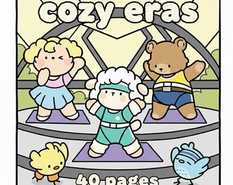 Cozy Eras Coloring Book | Kawaii Characters, Self-Care Pages (PDF Download)