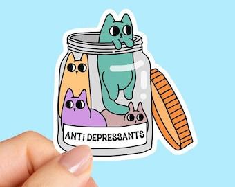 Anti Depressant Cats Sticker, Funny Cat Sticker, Cats Pill Bottle Sticker, Cat Mom Sticker, Therapist Sticker Mental Health