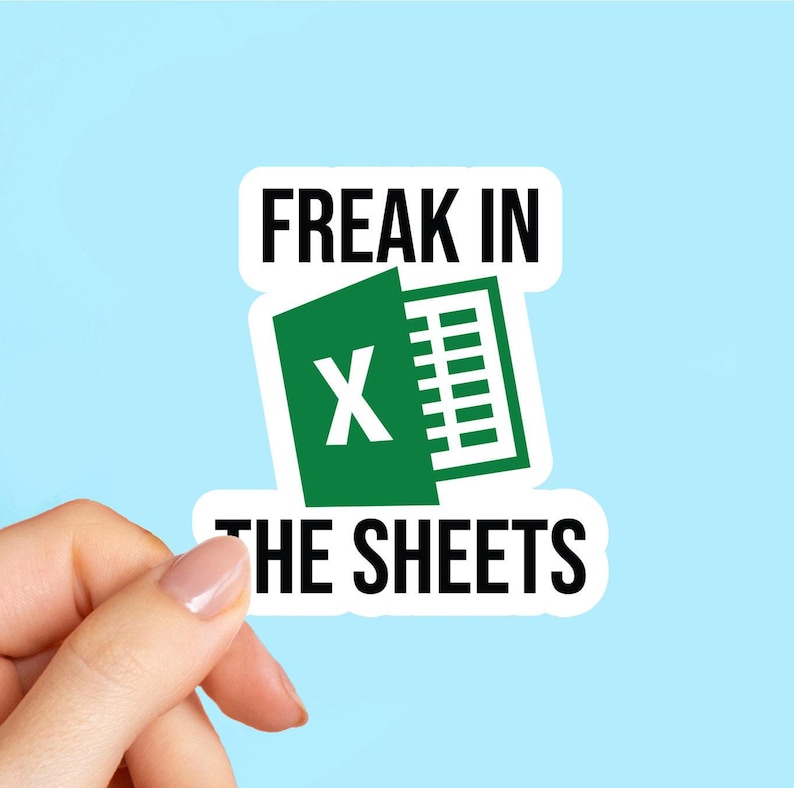 Sticker Freak In The Sheets, Microsoft Excel, stickers pour ordinateur portable, stickers rigolos, stickers sarcasme pour ordinateur portable, sticker bouteille d'eau image 1