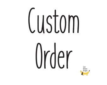 custom order