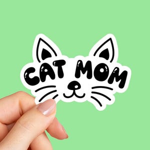 Cat Mom Sticker, Gift for Cat Mom, Cat Lover, Tumbler sticker, Water bottle sticker, laptop sticker, Cat lover gift