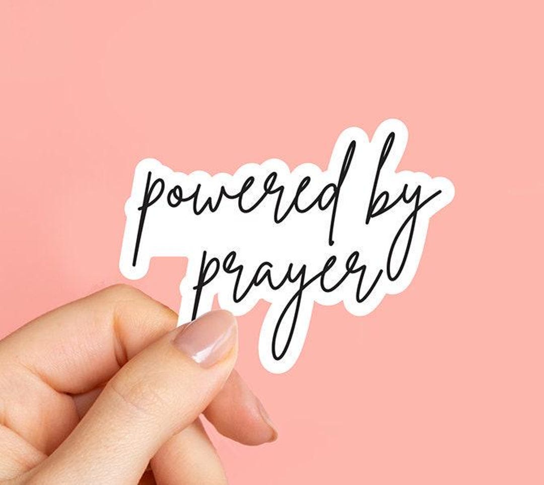 Powered by Prayer | Pray Christian | Bible Stickers | Christian ...