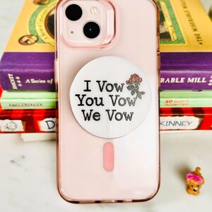 ACOTAR Phone grip, Magsafe grip, Kindle Grips, Kindle Accessory, Bookish Accessory, Phone grip, Book Lover Gift, Book Club Gift I Vow.You Vow.We Vow