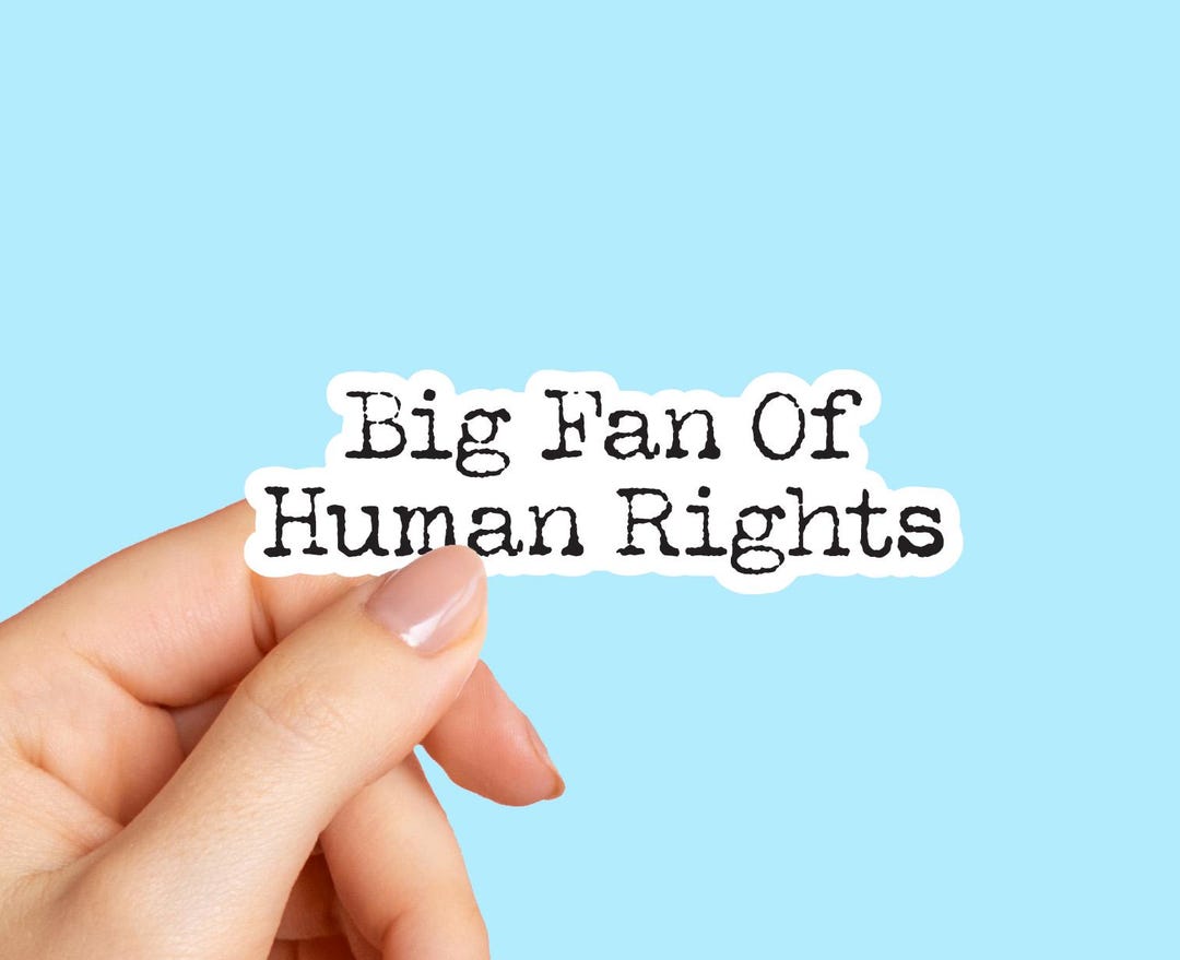 Big Fan of Human Rights Sticker, Social Justice Gift, Journal, Human ...
