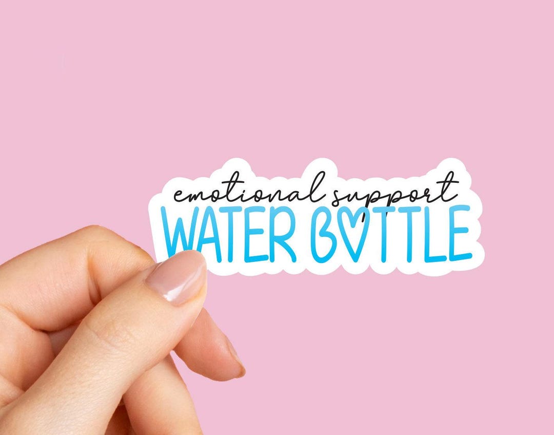 Emotional Support Water Bottle Sticker, Funny Stickers, Tumbler Sticker ...