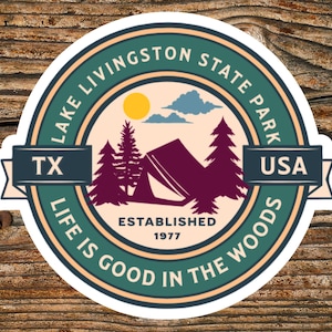 Adesivo in vinile del parco statale del lago Livingston, Texas, souvenir, adesivi per bicchieri, regali da viaggio, regali per campeggio in camper, escursionismo, decalcomanie per la pesca