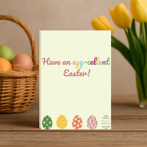 Egg-cellent Easter Greeting Card for Family and Friends Digital Download pdf Printable for Spring Wishes card for Easter Celebrations