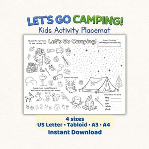 May include: A black and white printable activity placemat titled Let's Go Camping featuring line art illustrations of a camper, tent, campfire, animals, and various camping gear. The sheet includes games like connect the dots and word unscrambling.