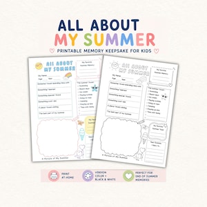 May include: Two printable activity sheets titled All About My Summer, one in color and one in black and white. Each sheet features prompts for name, age, year, favorite memories, and a large blank space labeled A Picture of My Summer.