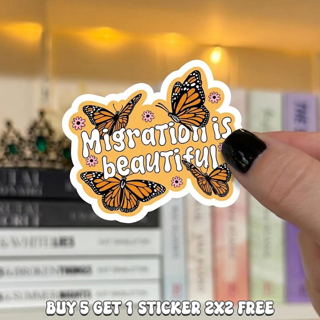 Monarch Butterfly Sticker – Migration is Beautiful Vinyl Decal - Etsy