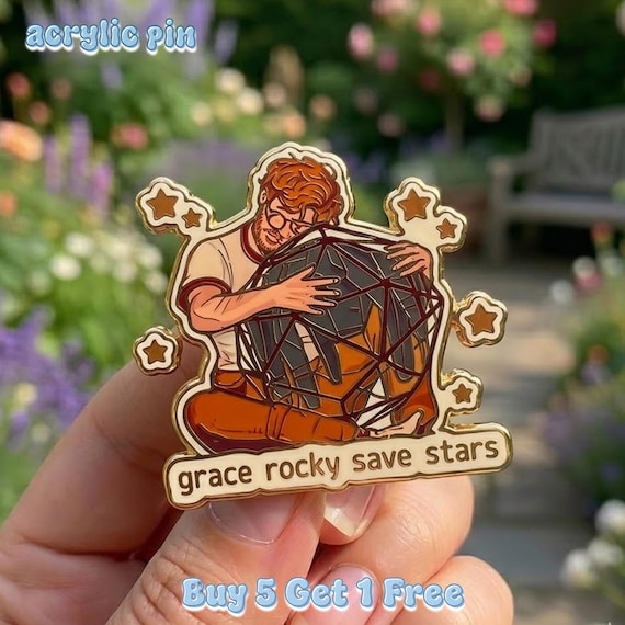 Project Hail Mary Acrylic Pin, Amaze Amaze Amaze Rocky Pin, Ryland Grace Pin, Rocky Pin, Fist My Bump