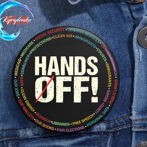 Hands Off Protest Pin Button, Progressive Rights Political Badge, Resist Oppression Activist Pinback, Equality & Freedom Statement Gift
