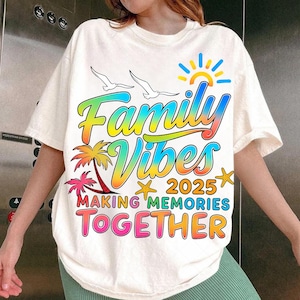 Family Vacation 2025 Beach Matching Family Summer Vacation png, Summer Family Vacation Png, Family Trip Png, Making Memories Together Png