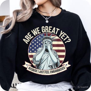 Are We Great Yet Cause I Just Feel Embarrassed Png,Democratic Party Png, Funny Trump Png, Sarcastic Trump Png ,Anti-maga Png