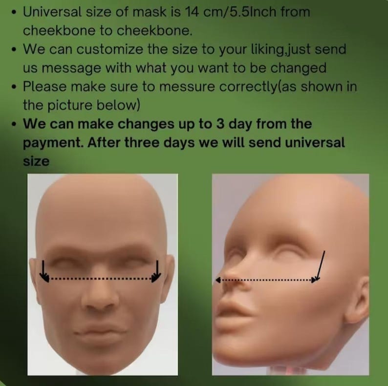 May include: Image shows two mannequin heads with arrows indicating measurement points. Text states the universal mask size is 14 cm from cheekbone to cheekbone. It also mentions customization options and measurement instructions.