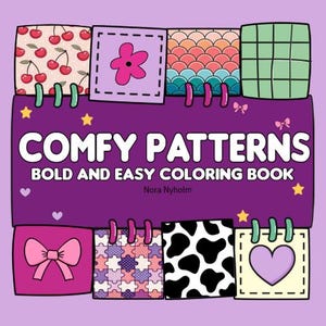 Puede incluir: Portada de libro para colorear morado con el título "Comfy Patterns Bold and Easy Coloring Book" de Nora Nyholm. La portada presenta un diseño de patchwork con varios patrones, incluyendo cerezas, flores, conchas marinas y estampado de vaca.