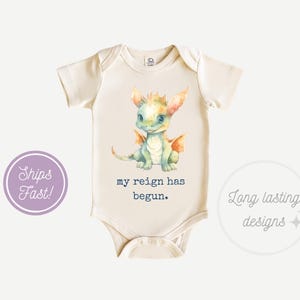 My Reign Has Begun Onesie®, Dragon Baby Shirt, 100% Cotton or Cotton Blend, Cute Onesie®