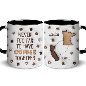 Custom State To State Coffee Mug: Long Distance Friend Gift