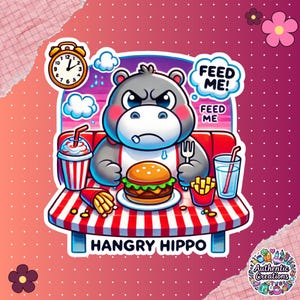 Hangry Hippo Sticker - Kawaii Hungry Hippo Die Cut - Funny Mental Health Food Sticker - Cute Planner & Journal Sticker - Laptop Decal