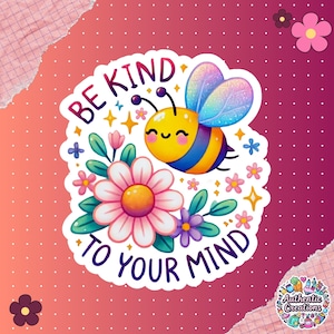 Sticker mignon abeille - joli cadeau santé mentale - cadeau pour les amoureux des animaux - autocollant imperméable à l'eau pour ordinateur portable - agenda et sticker bouteille d'eau - jeu de mots