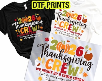 Family Thanksgiving 2025 DTF Transfer Prints, Thanksgiving Iron On Design, Ready-to-Press for Family Matching Apparel, DTF Heat Transfer