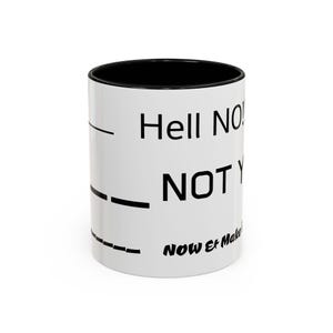Funny Hell No Accent Coffee Mug, Gift for Coffee Lovers, Humor Mug, Office Desk Decor, Sassy Cup, Sarcastic Drinkware