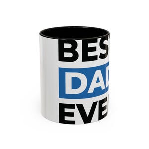 Best Dad Ever Coffee Mug, Colorful Gift for Dads, Unique Present for Father&#39;s Day, Birthday, Personalized Mug