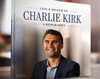 Life and Death of Charlie Kirk: A Biography (not Endorsed) - Etsy