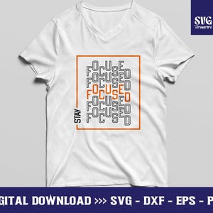 Stay Focused T-Shirt, Motivational Quote Tee, Productivity Shirt, Inspirational Graphic Tee, Daily Motivation Gift.