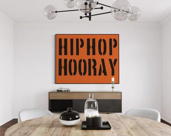 HipHop Hooray - Print, Rap Lyrics, Art, Rap Poster, Rap Art Print, Hip Hop Art, Hip Hop Poster, Rap Quote Wall Art, Rap Decor, DIGITAL FILE