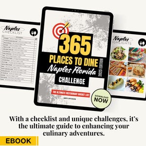 Puede incluir: Una portada de ebook digital con un gráfico de objetivo rojo y el texto "365 Places to Dine Naples Florida Challenge" en amarillo y negro. La portada también incluye el texto "The Ultimate Restaurant Bucket List" y "Download Now".