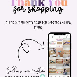 May include: A digital graphic featuring the text Thank You for shopping and CHECK OUT MY INSTAGRAM FOR UPDATES AND NEW ITEMS!! with a black arrow pointing to a smartphone displaying an Instagram profile grid. The text follow on insta @CREATED_BY_SARAHBETH is below.
