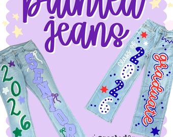 Custom Painted Jeans | Senior Graduation Apparel | Class of 2027