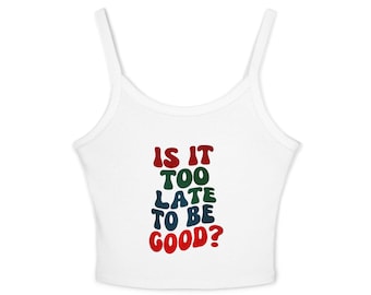 Motivational Women's Spaghetti Strap Tank Top - Casual Summer Top, Fun Gift, Positive Apparel, Inspirational Gift, Stylish Summer Wear