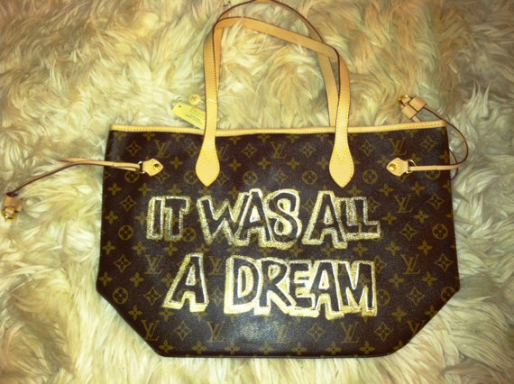 THE JUICY It Was All A Dream Spray Painted Louis Vuitton 