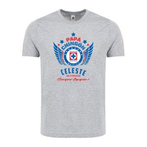 Cruz Azul Papá Chingón Adult T-Shirt Cruz Azul de Corazón Siempre Campeón T-Shirt Liga MX Tee Futbol Father&#39;s Day Gift