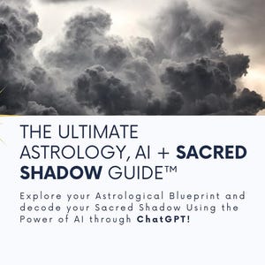 Decode Your Shadow: ChatGPT & Astrology PDF Guide - AI Prompts, Printable Bonus Charts, Discover Your Sacred Shadows
