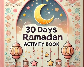 30 dagen Ramadan-activiteitenboek – Islamitisch leren en kleurplaten voor kinderen | Ramadan printables en moslim kinderboek