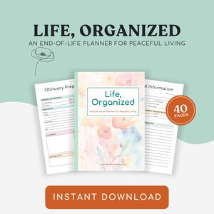 Floral Life, Organized End-of-Life Planner | Peaceful Living Final Wishes Organizer | Digital Legacy Planner PDF