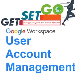 Könnte beinhalten: Ein blaues, grünes und rotes Logo mit dem Text "GET SET GO" und den Worten "Straight & Quick Set Ups in Minutes" darunter. Das Logo enthält auch einen grünen Globus und eine laufende Figur. Der Text "Google Workspace" befindet sich unter dem Logo, und die Worte "Benutzerkontoverwaltung" stehen darunter in einer größeren blauen Schrift.