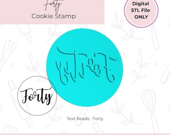 Forty Cookie Stamp STL File Download