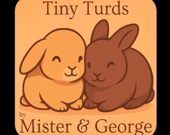 Tiny Turds - Bunny Fertilizer