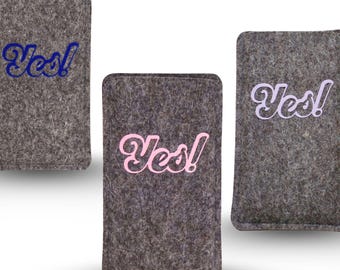 Handyhülle Filz, Handytasche aus Wollfilz, Filzhülle mit Print "Yes!", maßgeschneidert für dein Handymodell