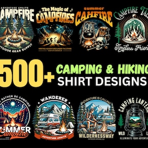 Puede incluir: Una colección de diseños de camisetas de acampada y senderismo. Los diseños presentan ilustraciones de fogatas, tiendas de campaña, linternas y escenas al aire libre. El texto incluye "Adventure Awaits", "Summer Campfire" y "Wilderness Way". También se muestra el número "500+".