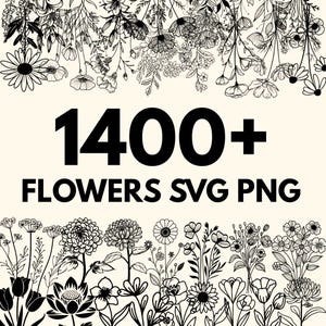 May include: A digital collection of 1400+ flowers in SVG and PNG formats, featuring black line art illustrations of various botanical species arranged in horizontal borders against a solid cream-coloured background with bold black text.