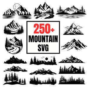 May include: A collection of black and white mountain SVG designs. The designs include various mountain silhouettes, some with trees, roads, and a sun. The image also contains the text "250+ MOUNTAIN SVG" in a black box with red numbers.